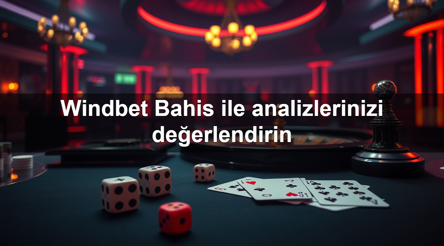 windbet bahis ile analizlerinizi de erlendirin 1779881359261