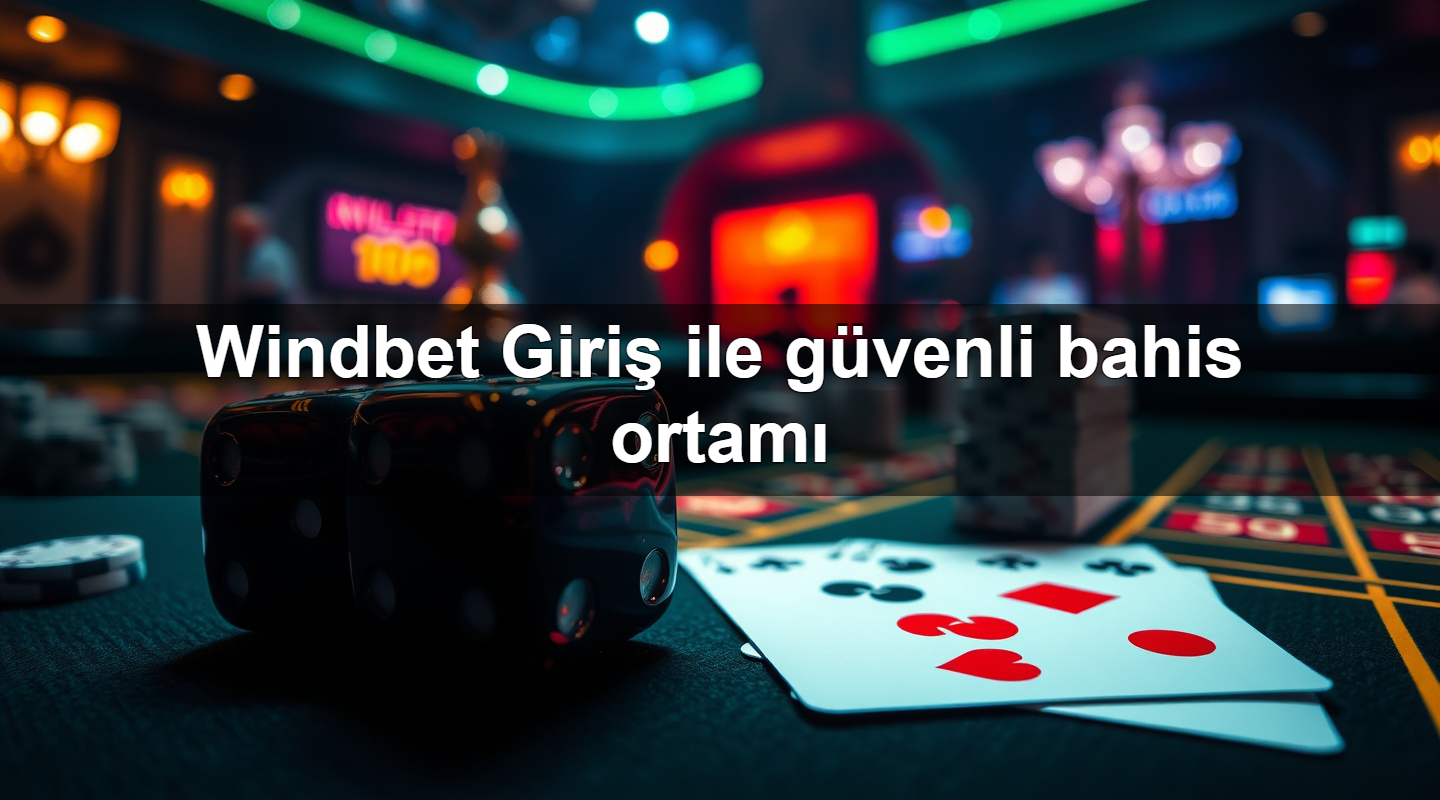 Windbet Giriş ile güvenli bahis ortamı 2 Windbet Giriş ile güvenli bahis ortamı